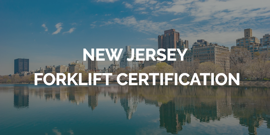 New Jersey Forklift Certification - Get Certified Today!