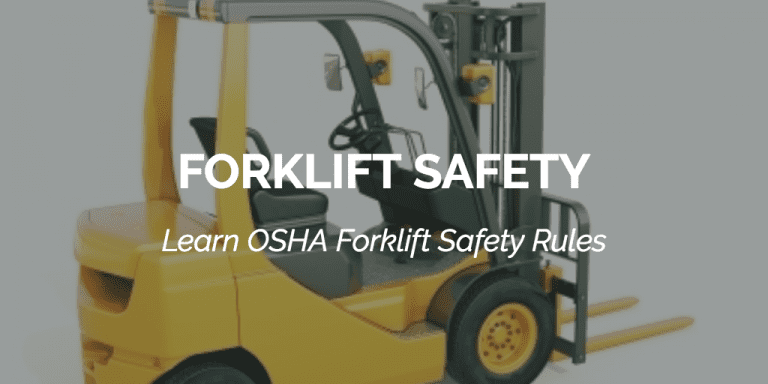 Forklift Safety, Learn About OSHA Forklift Safety Guidelines & Tips